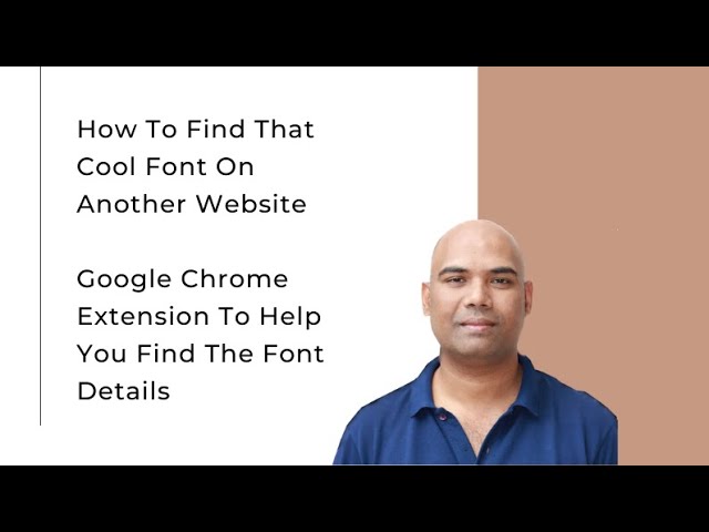 How To Find The Font On A Website Using A Google Chrome Extension - A Video Guide by CM Manjunath
