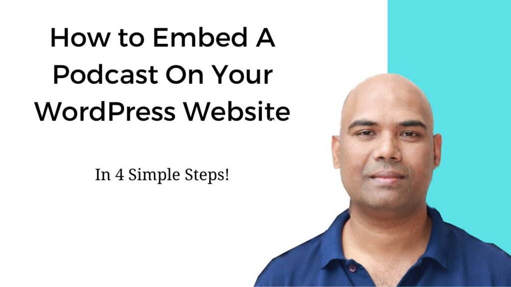 how to embed a podcast on your wordpress website a video guide by CM Manjunath