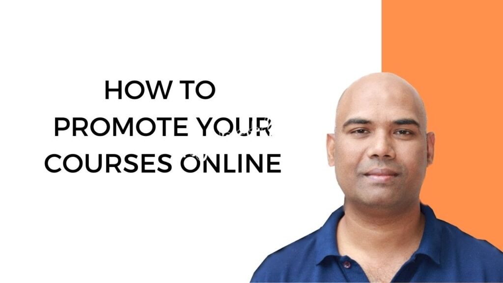 how to promote your courses online - a video guide by CM Manjunath